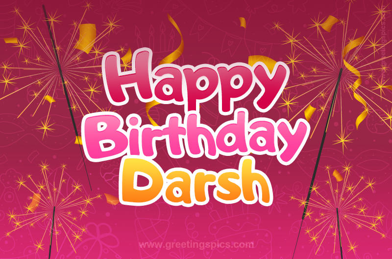 Happy Birthday Darsh Image with sparklers