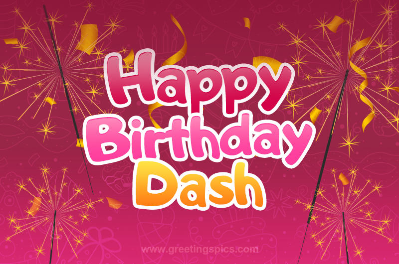 Happy Birthday Dash Image with sparklers