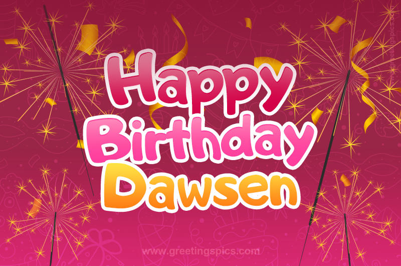 Happy Birthday Dawsen Image with sparklers