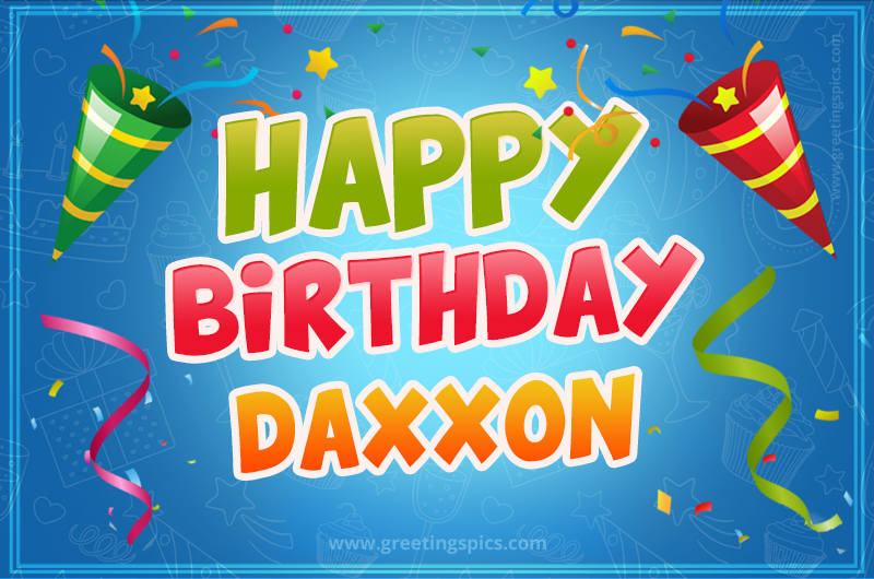 Happy Birthday Daxxon picture with confetti and party poppers