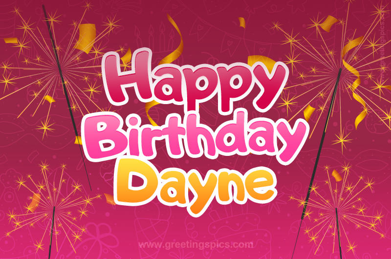 Happy Birthday Dayne Image with sparklers