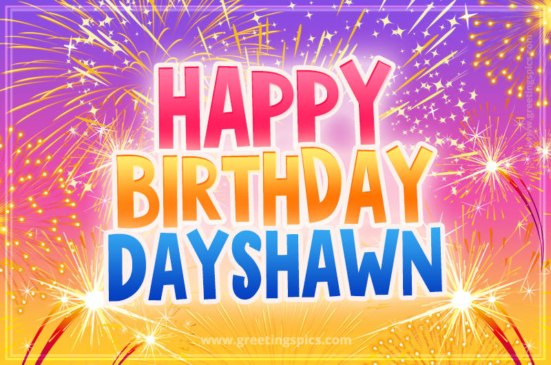 Happy Birthday Dayshawn Picture with fireworks