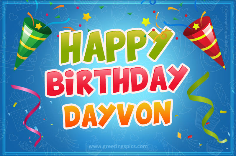 Happy Birthday Dayvon picture with confetti and party poppers