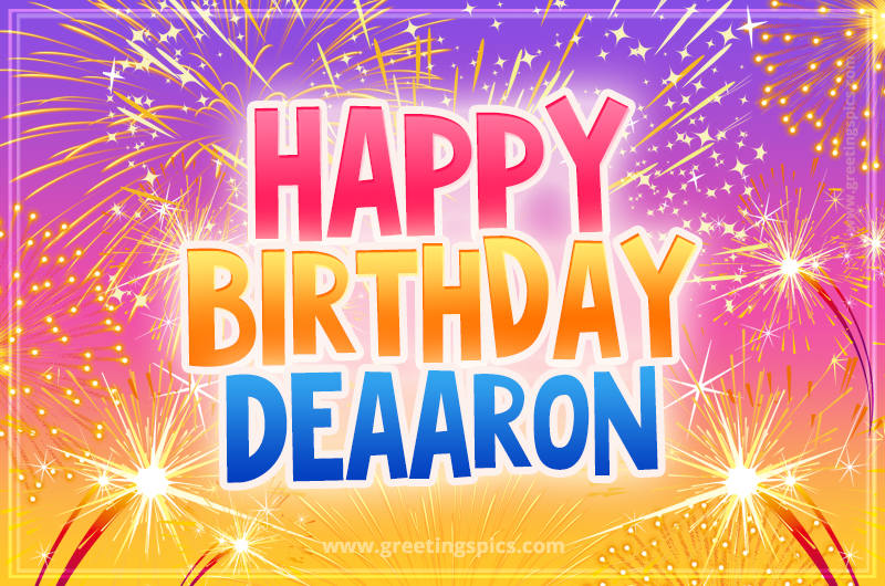 Happy Birthday Deaaron Picture with fireworks