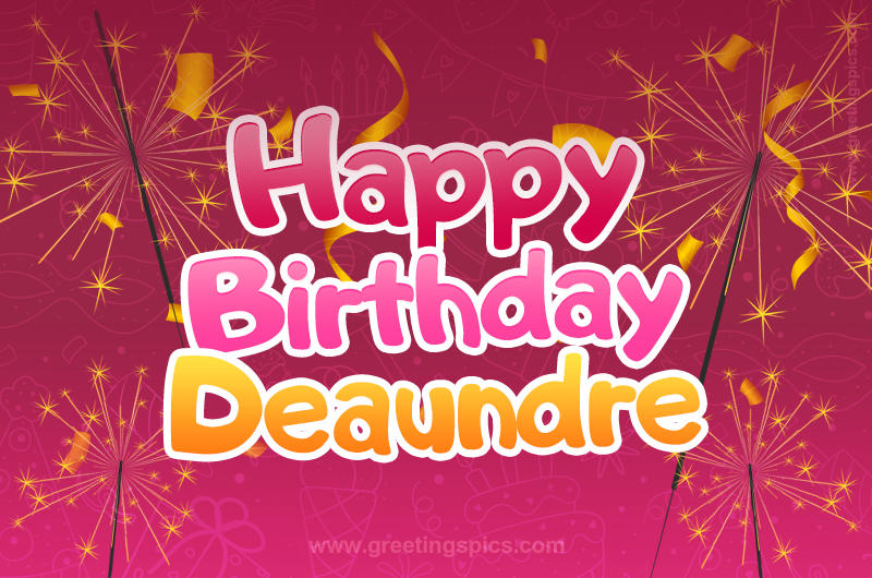 Happy Birthday Deaundre Image with sparklers