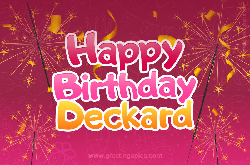 Happy Birthday Deckard Image with sparklers