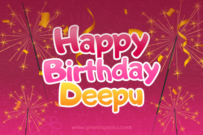 Happy Birthday Deepu Image with sparklers