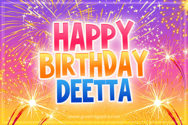 Happy Birthday Deetta Picture with fireworks