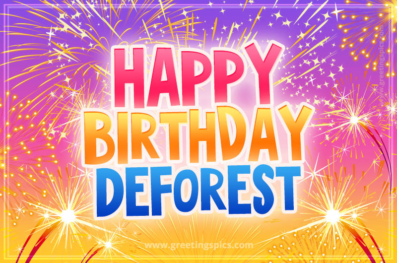 Happy Birthday Deforest Picture with fireworks