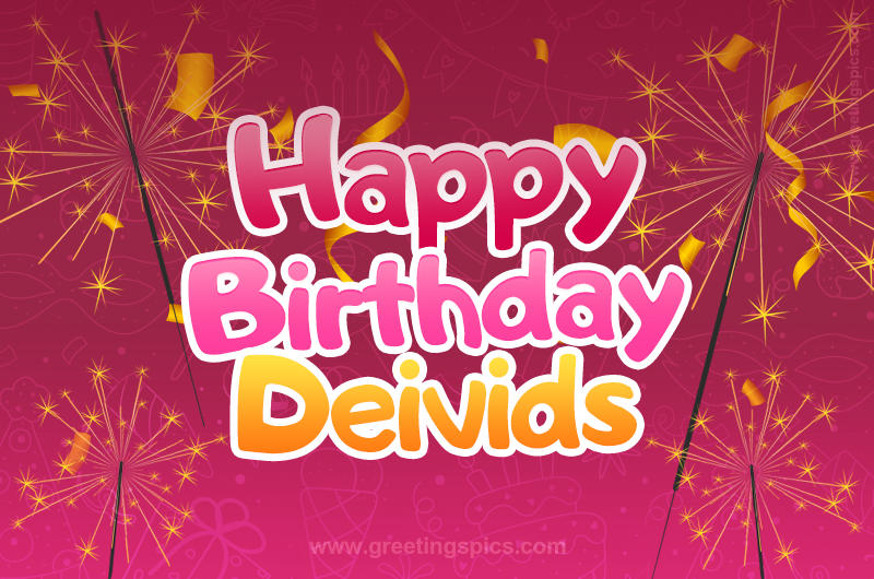 Happy Birthday Deivids Image with sparklers