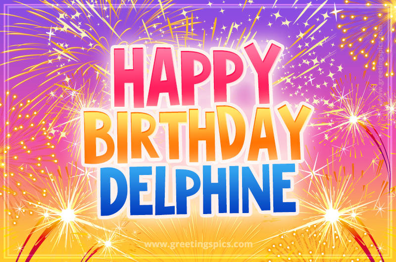 Happy Birthday Delphine Picture with fireworks