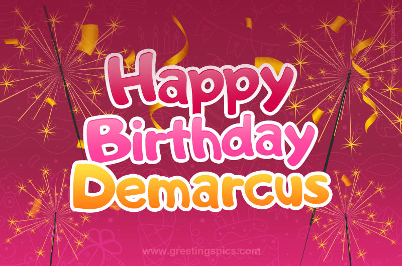 Happy Birthday Demarcus Image with sparklers