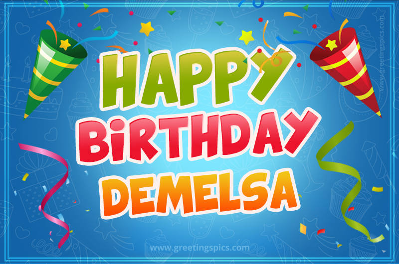 Happy Birthday Demelsa picture with confetti and party poppers