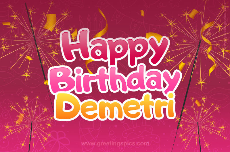 Happy Birthday Demetri Image with sparklers