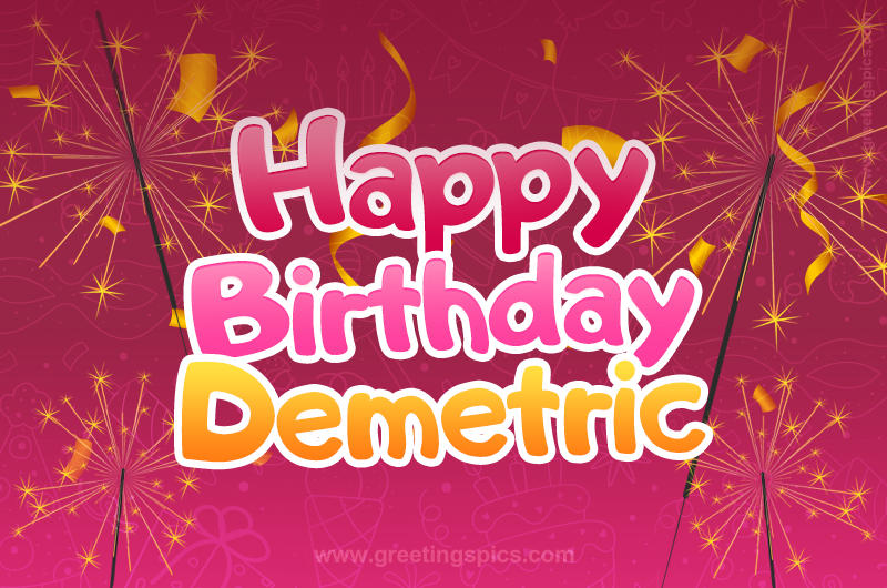 Happy Birthday Demetric Image with sparklers