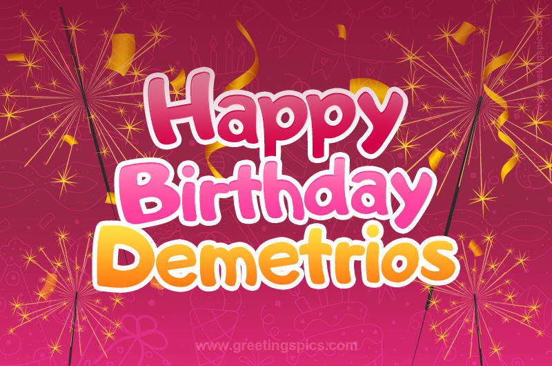 Happy Birthday Demetrios Image with sparklers