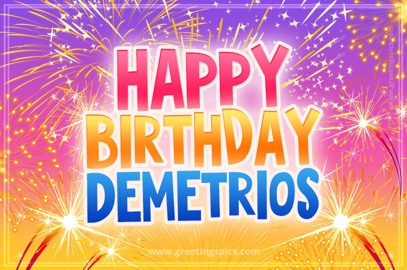 Happy Birthday Demetrios Picture with fireworks