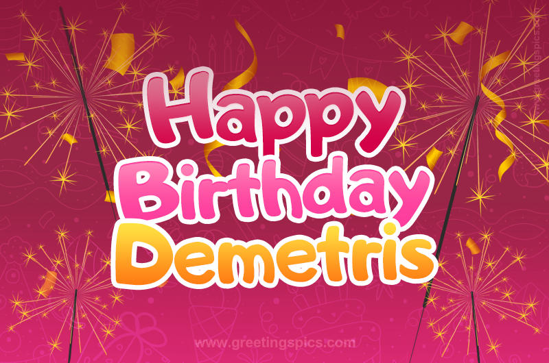 Happy Birthday Demetris Image with sparklers