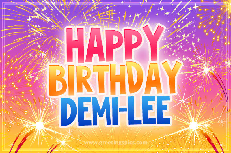 Happy Birthday Demi-Lee Picture with fireworks