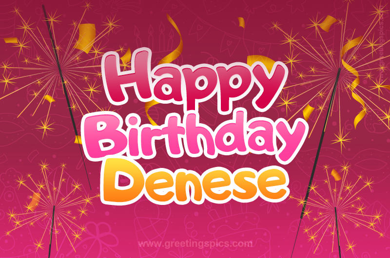 Happy Birthday Denese Image with sparklers