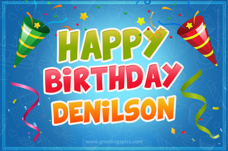 Happy Birthday Denilson picture with confetti and party poppers