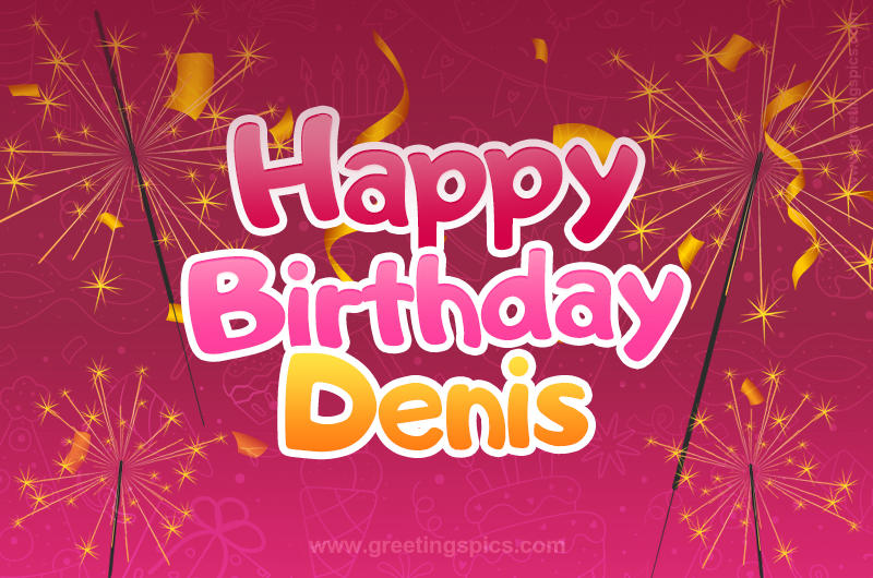 Happy Birthday Denis Image with sparklers