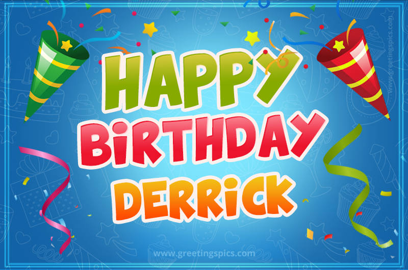 Happy Birthday Derrick picture with confetti and party poppers