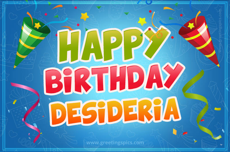 Happy Birthday Desideria picture with confetti and party poppers