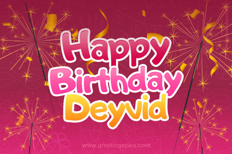 Happy Birthday Deyvid Image with sparklers