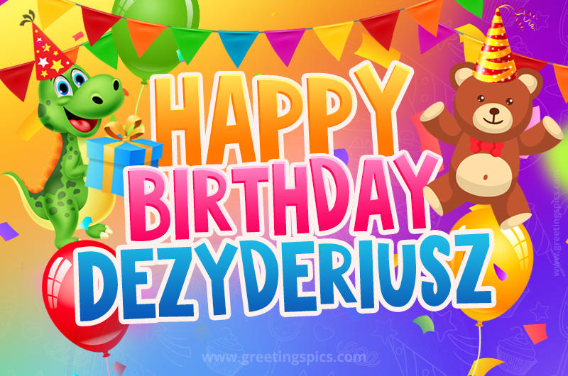 Happy Birthday Dezyderiusz Image for a child with cute baby dinosaur and bear