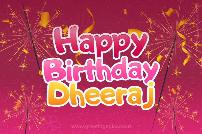 Happy Birthday Dheeraj Image with sparklers