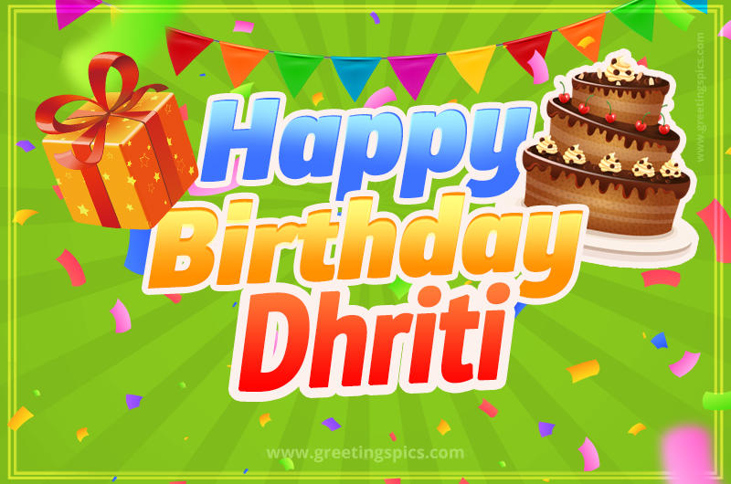 Happy Birthday Dhriti picture with flags, chocolate cake and gift box