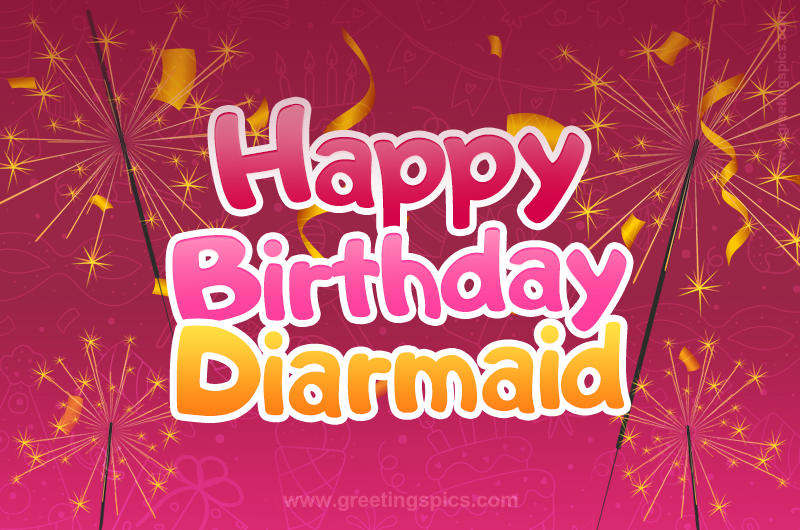 Happy Birthday Diarmaid Image with sparklers