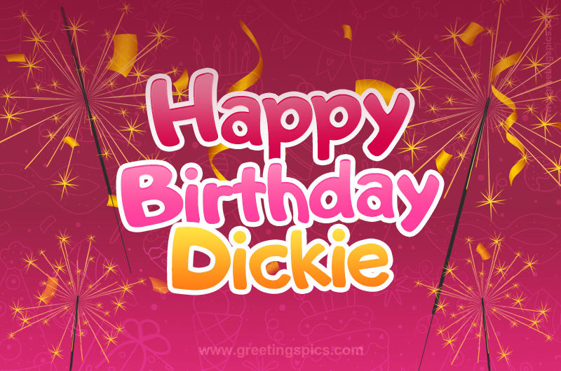 Happy Birthday Dickie Image with sparklers