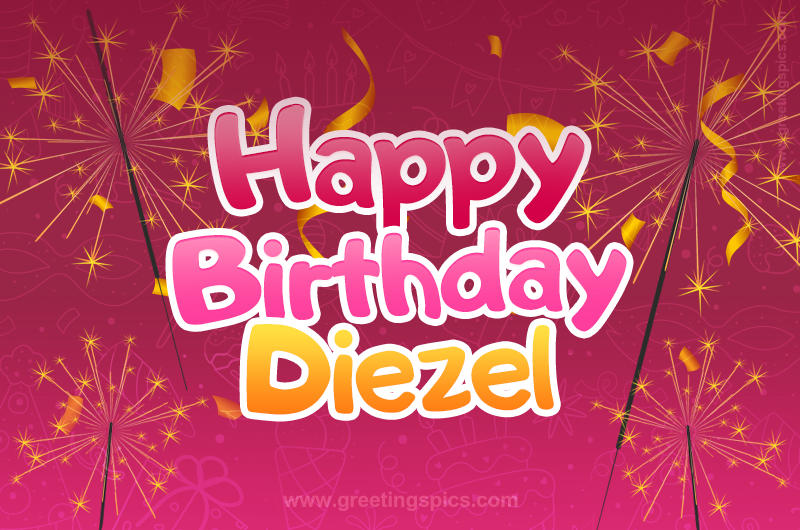 Happy Birthday Diezel Image with sparklers