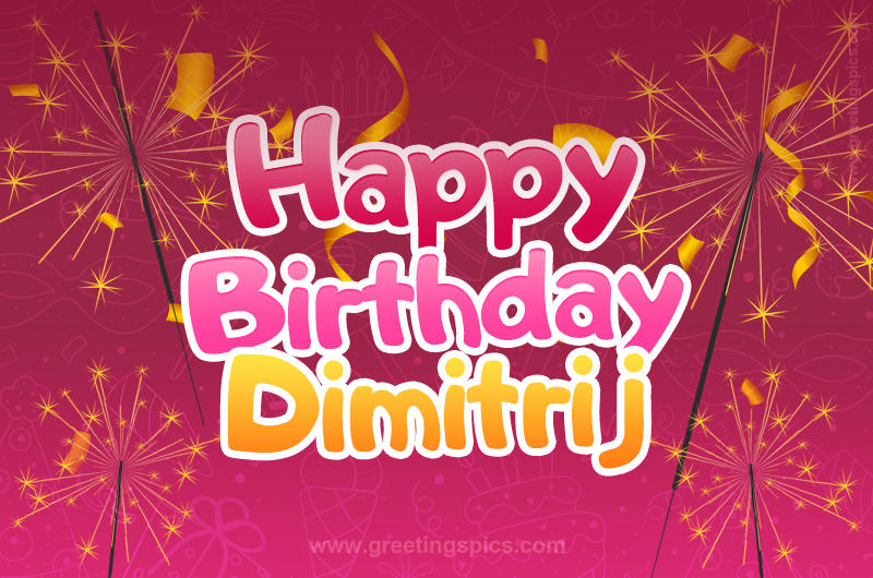 Happy Birthday Dimitrij Image with sparklers