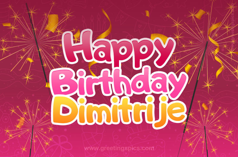 Happy Birthday Dimitrije Image with sparklers