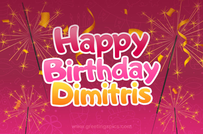 Happy Birthday Dimitris Image with sparklers