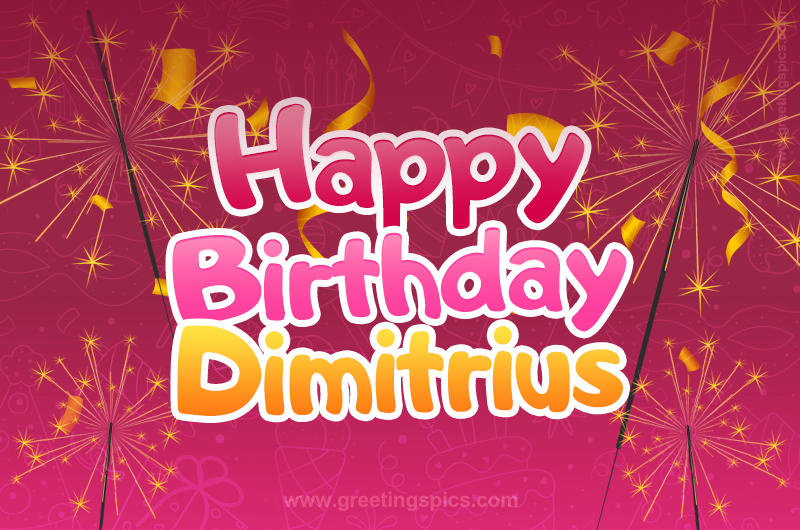 Happy Birthday Dimitrius Image with sparklers