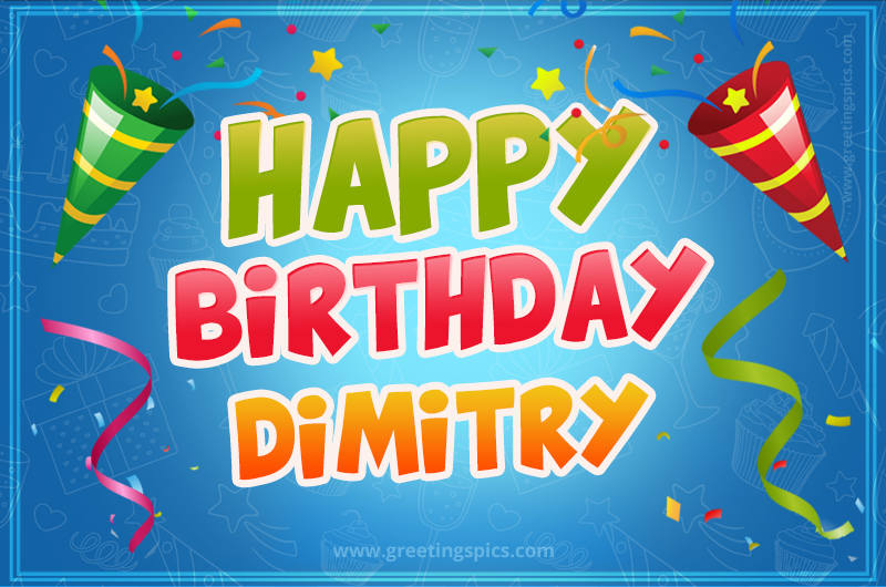 Happy Birthday Dimitry picture with confetti and party poppers