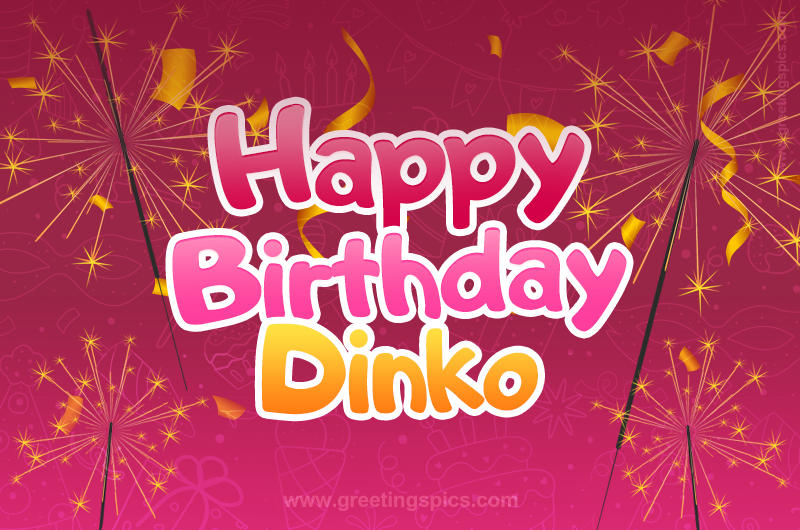 Happy Birthday Dinko Image with sparklers