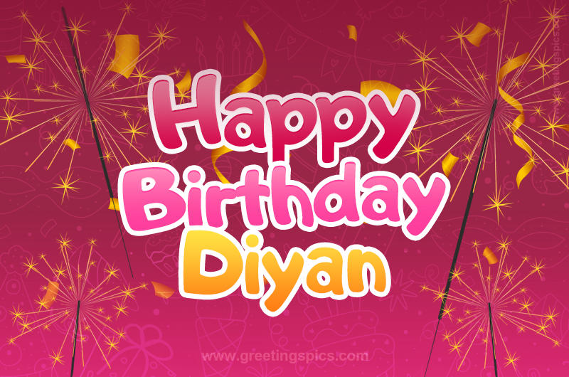 Happy Birthday Diyan Image with sparklers