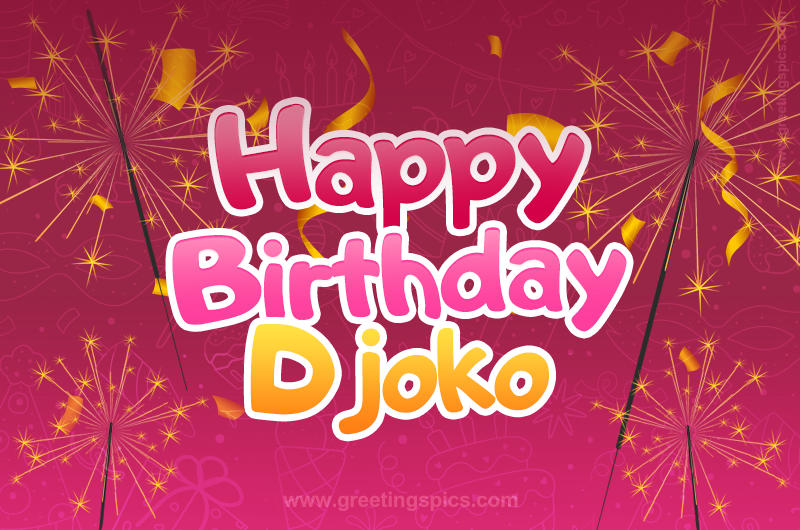 Happy Birthday Djoko Image with sparklers