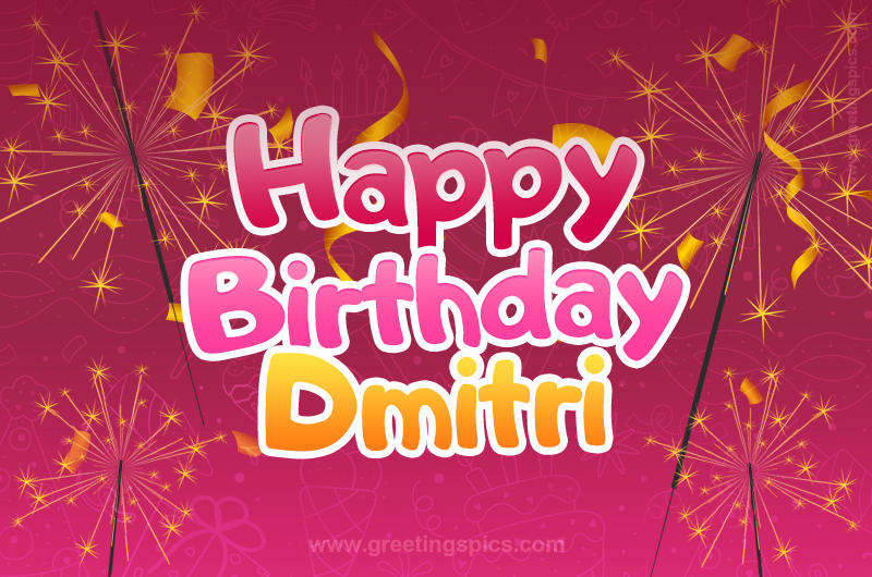 Happy Birthday Dmitri Image with sparklers