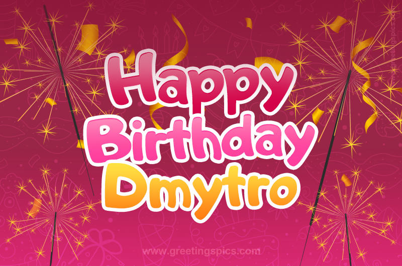 Happy Birthday Dmytro Image with sparklers