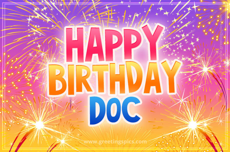 Happy Birthday Doc Picture with fireworks