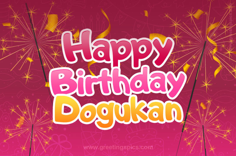 Happy Birthday Dogukan Image with sparklers