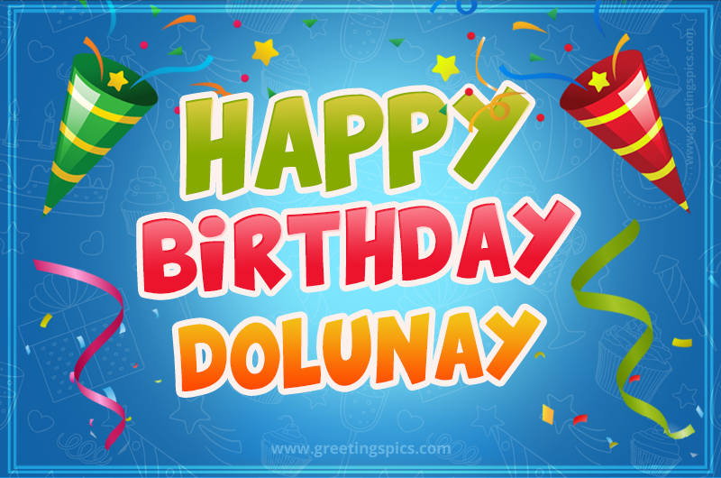 Happy Birthday Dolunay picture with confetti and party poppers