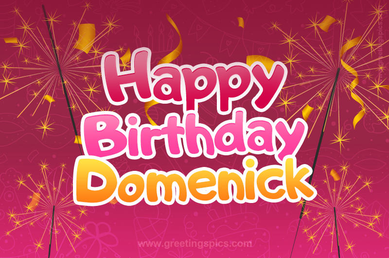 Happy Birthday Domenick Image with sparklers