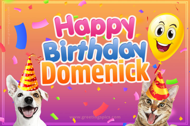 Happy Birthday Domenick Funny Image with cat and dog